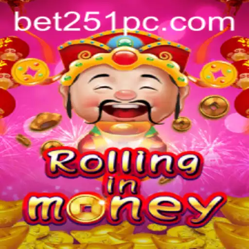 RollingInMoney: Unveiling the Game Revolutionized by bet251